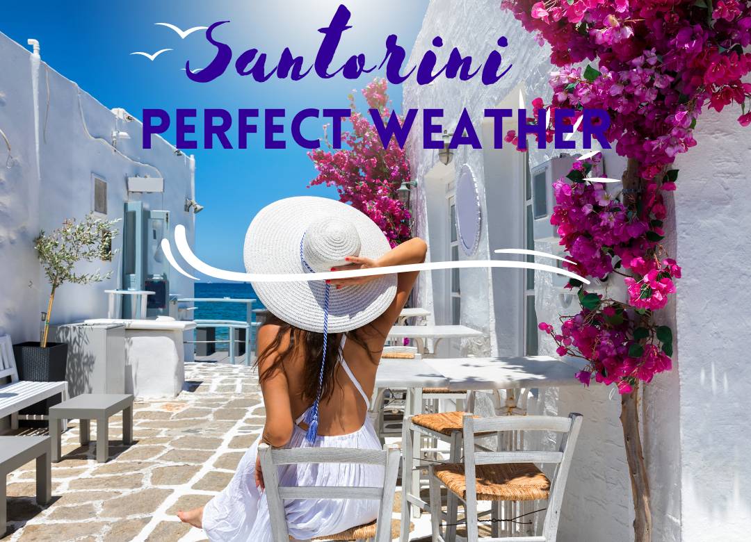 take advantage of Santorini's comfortable temperatures and lots of sunshine